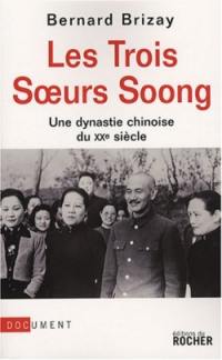 Les trois soeurs Soong : une dynastie chinoise du XXe siècle : enquête