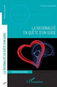 La rationalité en quête d'un guide