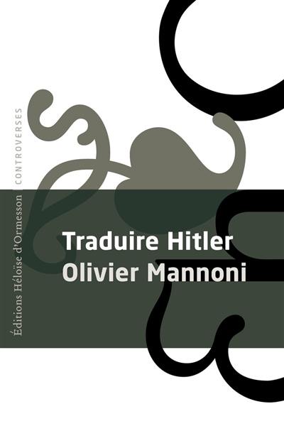 Traduire Hitler : essai