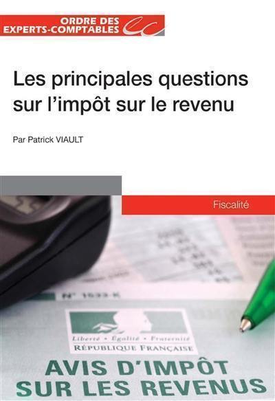 Les principales questions sur l'impôt sur le revenu : 2018