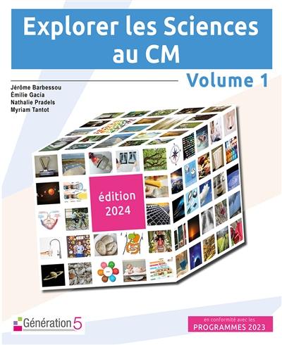 Explorer les Sciences au CM : volume 1 (édition 2024)