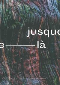 Jusque-là