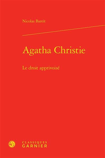 Agatha Christie : le droit apprivoisé