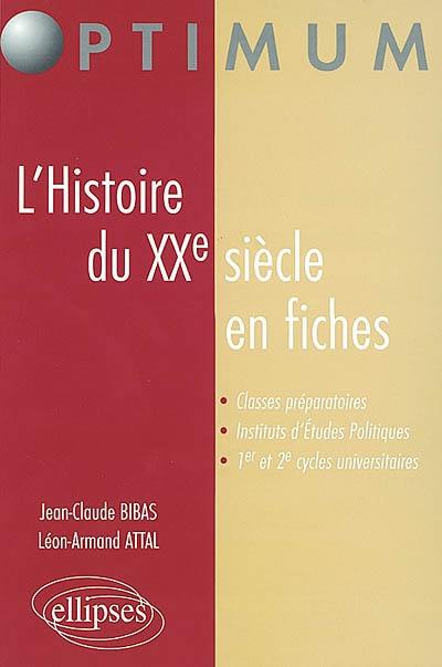 L'histoire du XXe siècle en fiches