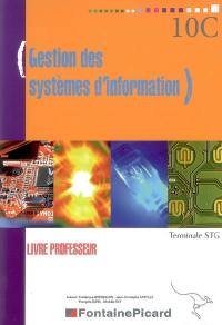 Gestion des systèmes d'information, terminale STG : livre professeur