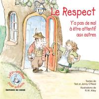 Le respect : y'a pas de mal à être attentif aux autres