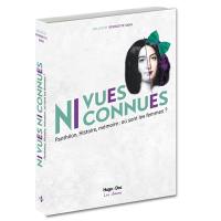 Ni vues ni connues : Panthéon, histoire, mémoire : où sont les femmes ?