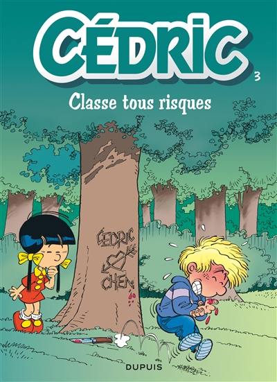 Cédric. Vol. 3. Classe tous risques