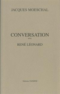 Conversation avec René Léonard