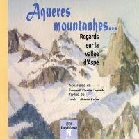 Aqueres mountanhes... : regards sur la vallée d'Aspe