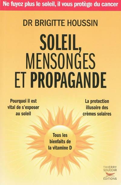 Soleil, mensonges et propagande