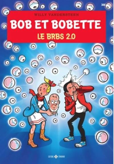 Bob et Bobette. Vol. 344. Le BRBS 2.0