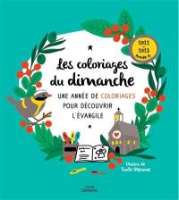 Les coloriages du dimanche, 2022-2023 année A : une année de coloriages pour découvrir l'Evangile