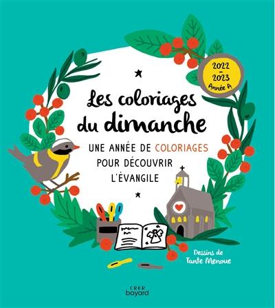 Les coloriages du dimanche, 2022-2023 année A : une année de coloriages pour découvrir l'Evangile