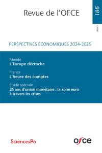 Revue de l'OFCE, n° 186. Perspectives économiques 2024-2025