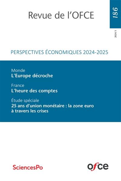 Revue de l'OFCE, n° 186. Perspectives économiques 2024-2025