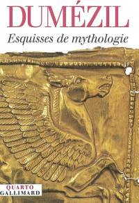 Esquisses de mythologie