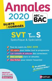 SVT terminale S spécifique & spécialité : annales bac 2020, sujets & corrigés