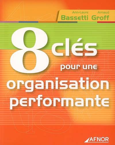 8 clés pour une organisation performante