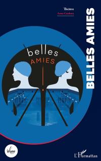 Belles amies : théâtre