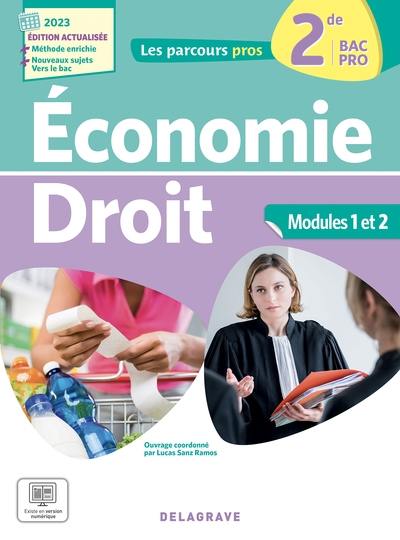 Economie, droit, 2de bac pro : modules 1 et 2 : 2023