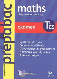 Maths terminale ES, enseignement obligatoire et de spécialité : examen