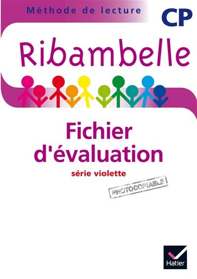 Ribambelle, méthode de lecture CP : série violette : fichier d'évaluation