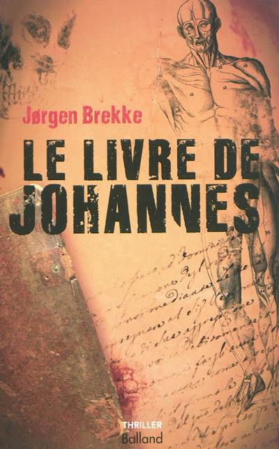 Le livre de Johannes : thriller