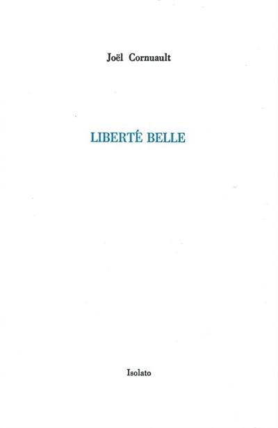 Liberté belle