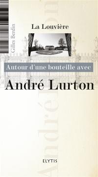 Autour d'une bouteille avec André Lurton