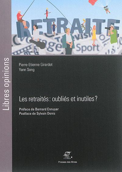 Les retraités : oubliés et inutiles ?