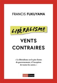 Libéralisme : vents contraires