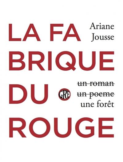 La fabrique du rouge