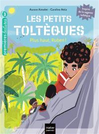 Les petits Toltèques. Vol. 8. Plus haut, Ruben !