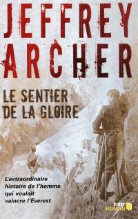 Le sentier de la gloire : inspiré d'une histoire vraie