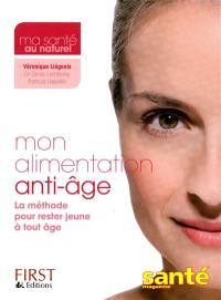 Mon alimentation anti-âge : la méthode pour rester jeune à tout âge