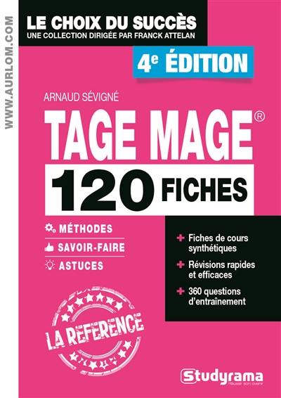 Tage Mage : 120 fiches : méthodes, savoir-faire et astuces testées et approuvées par des milliers de candidats