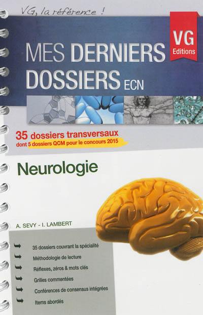 Neurologie : 35 dossiers transversaux dont 5 dossiers QCM pour le concours 2015