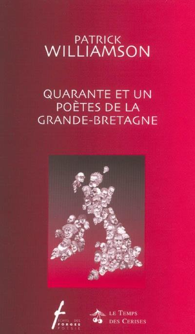 Quarante et un poètes de la Grande-Bretagne