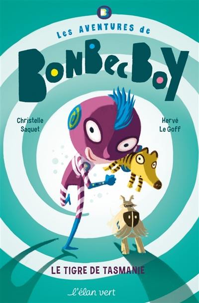 Les aventures de Bonbec Boy. Le tigre de Tasmanie