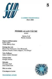 Autre Sud, n° 8. Pierre-Alain Tâche