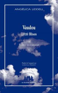 Trilogie des funérailles. Vol. 1. Vaudou : (3318) Blixen