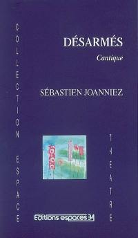 Désarmés : cantique