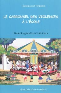 Le carrousel des violences à l'école