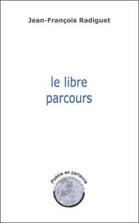 Le libre parcours