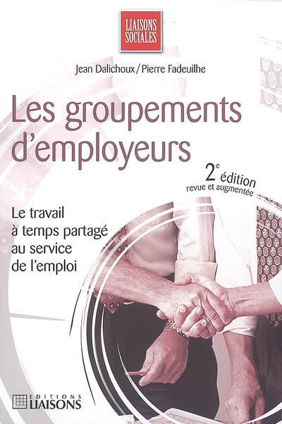 Les groupements d'employeurs : le travail à temps partagé au service de l'emploi