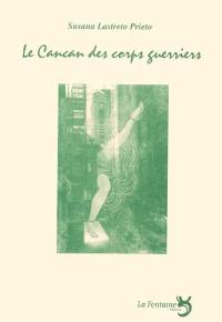 Le cancan des corps guerriers