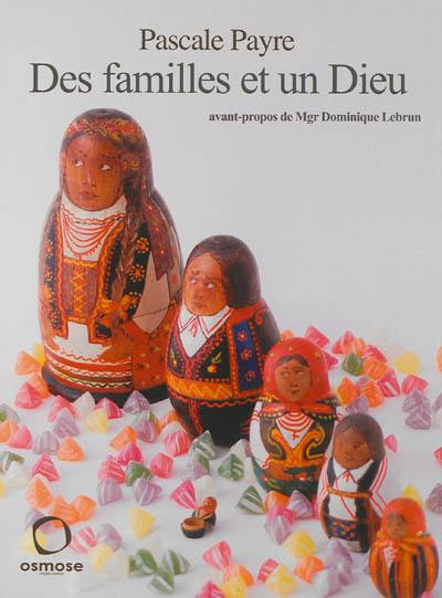 Des familles et un Dieu