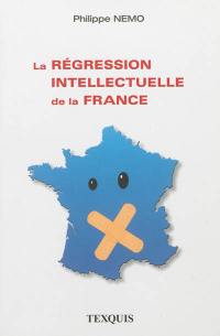 La régression intellectuelle de la France