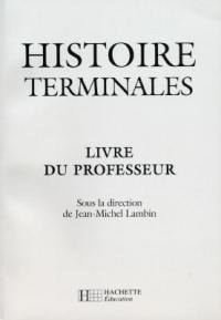 Histoire, terminales : livre du professeur